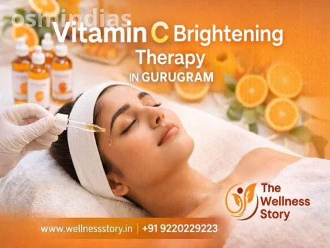 Vitamin C Brightening Therapy in Gurugram | Wellness Story Skincare Solutions