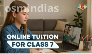Class 7 Online Tuition: Personalised Academic Help for Students Struggling in Studies
