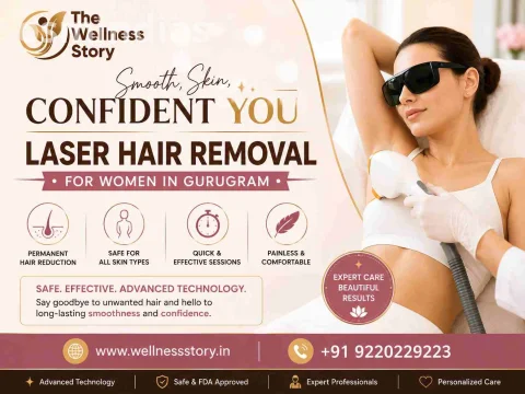 Laser Hair Removal for Women in Gurugram | Smooth Skin Care at Wellness Story