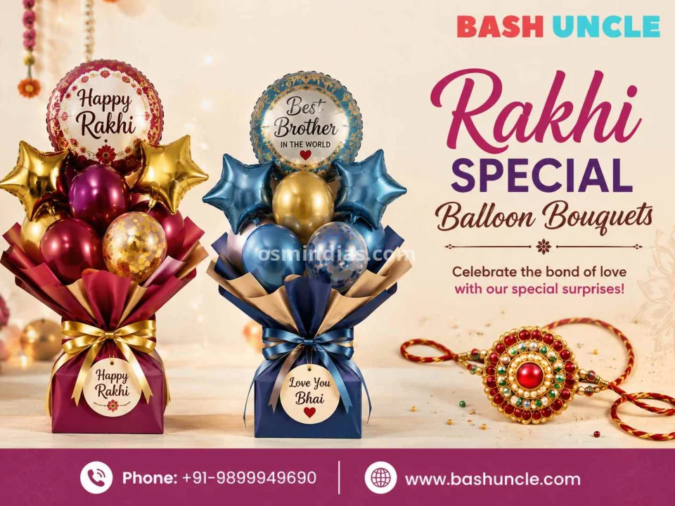 Rakhi Special Balloon Bouquets: Trendy Gift Ideas for Raksha Bandhan