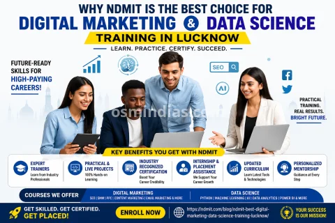 Why NDMIT is the Best Choice for Digital Marketing & Data Science Training in Lucknow